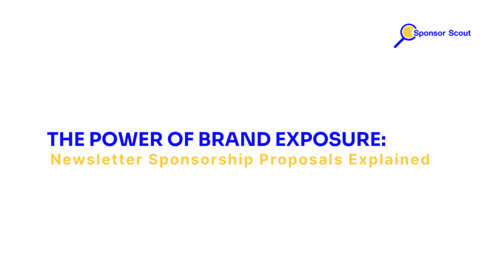 Newsletter Sponsorship Proposals Explained